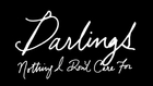 Darlings - Nothing I Don't Care For