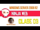 Clase 03 / Windows 2008 Server