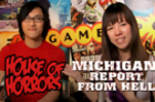 House of Horrors - Michigan: Report From Hell