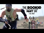 The Rookie - Part 1 - A Tall Order