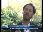 FOOD WASTAGE HIGH IN KENYA