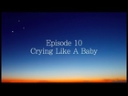Crying Like A Baby - Ah Gut Voch • weekly story & lesson E10 - Rabbi Manis Friedman