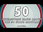 50 Interesting Facts About The 50 State Capitals - mental_floss on YouTube (Ep.47)