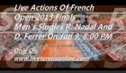 Live Tennis Online French open 2013 Nadal vs D. Ferrer