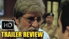 Satyagraha Trailer Review | Amitabh Bachchan, Ajay Devgn, Kareena Kapoor, Manoj Bajpai