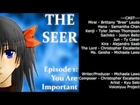 『The Seer』Episode 1: You Are Important - Trailer Advertisement